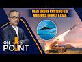 Iran’s $30K Drones vs America’s $10M Missiles | ON POINT | News9
