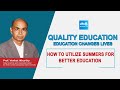 Quality Education | Prof. Venkat Ikkurthy | Education Changes Lives @SakshiTV