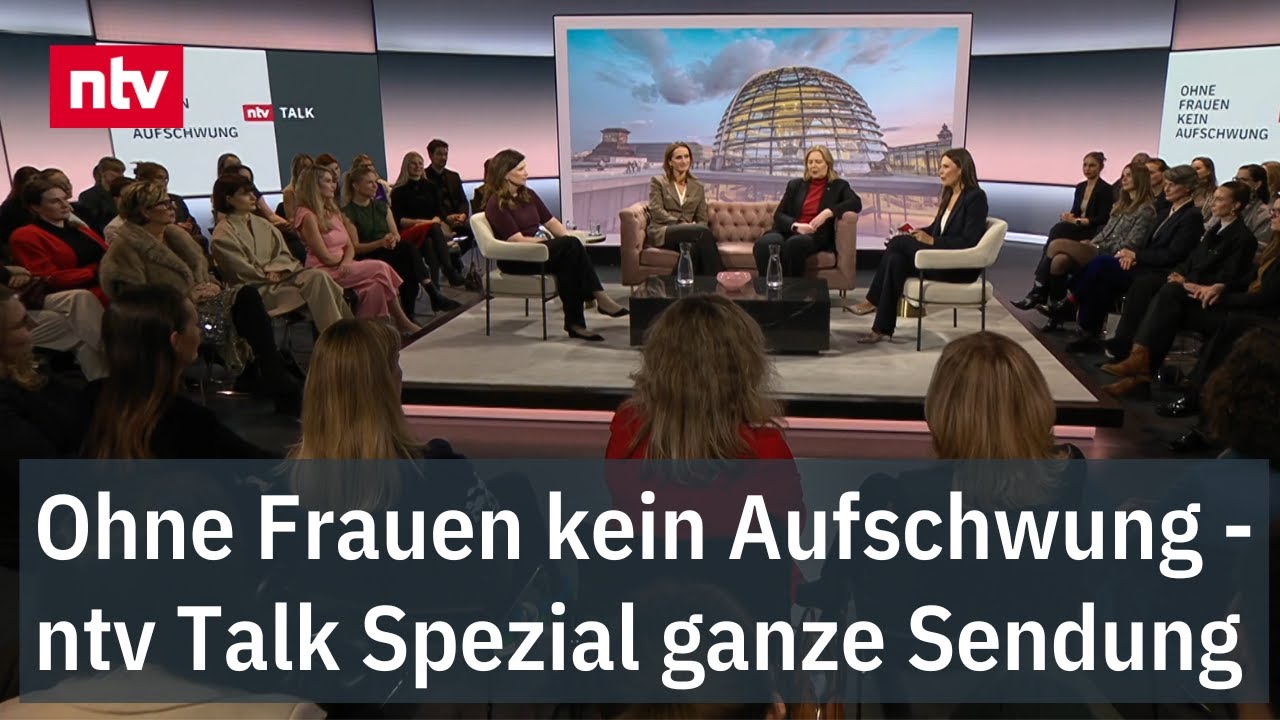 Ohne Frauen kein Aufschwung - ntv Talk Spezial ganze Sendung | ntv