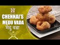 Chennai’s Medu Vada | चेन्नई का मेदू वड़ा | #IndianPakwanLeague | Sanjeev Kapoor Khazana