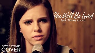 She Will Be Loved (feat. Tiffany Alvord)