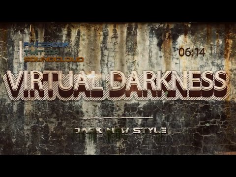 Virtual Darkness - Dark New Style