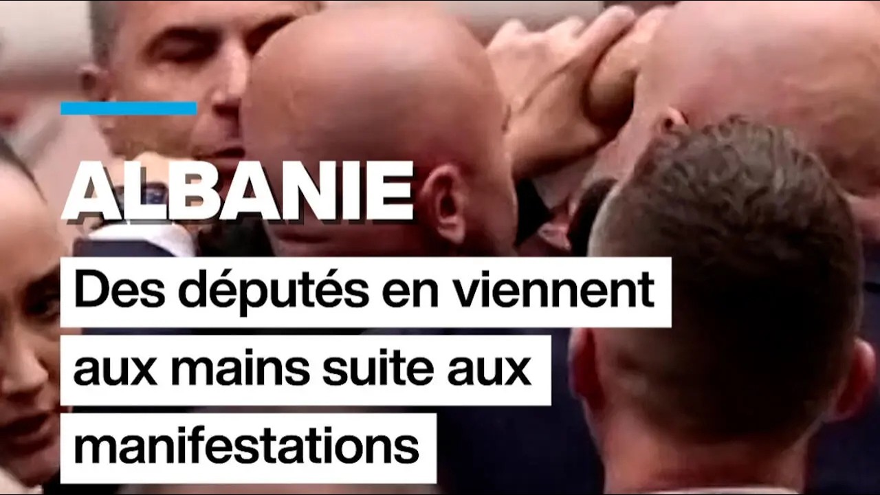 Albanie : des députés en viennent aux mains suite aux manifestations • FRANCE 24