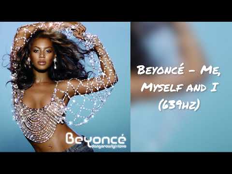 Beyoncé - Me, Myself and I (639hz)