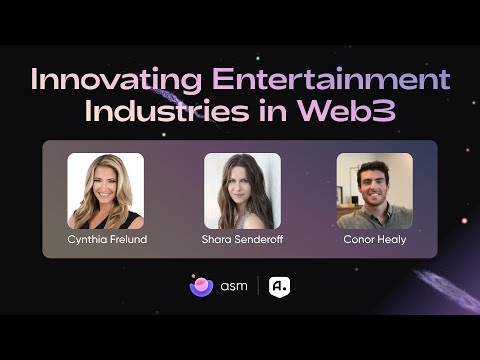 Innovating Industries in Web 3 w Shara Senderoff, Cynthia Frelund and Conor Healy