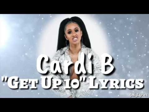 Cardi B - Get Up 10 Lyrics