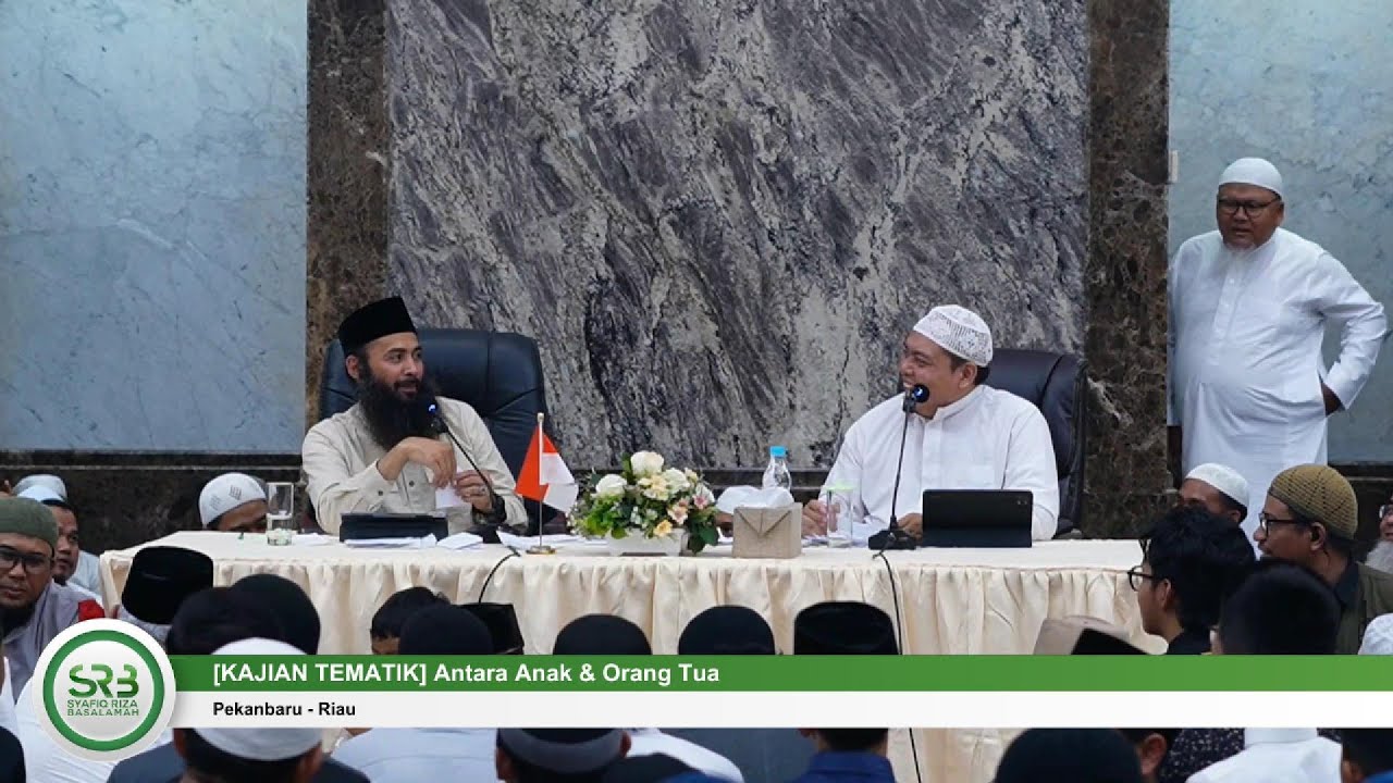 [KAJIAN TEMATIK] Antara Anak dan Orangtua - Ustadz DR Syafiq Riza Basalamah MA