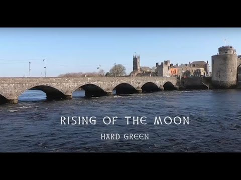 Hard Green - Rising Of The Moon