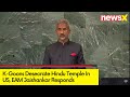 K-Goons Desecrate Temples |  EAM Jaishankar Responds | NewsX