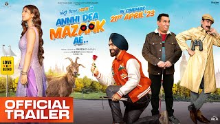 ANNHI DEA MAZAAK AE (2023) Punjabi Movie Trailer Video HD
