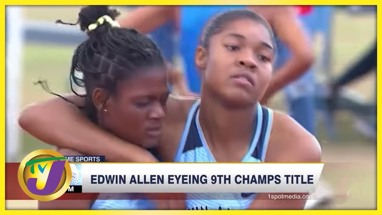 Boys and Girls Champs 2022 Edwin Allen Eyeing 9th Champs Title