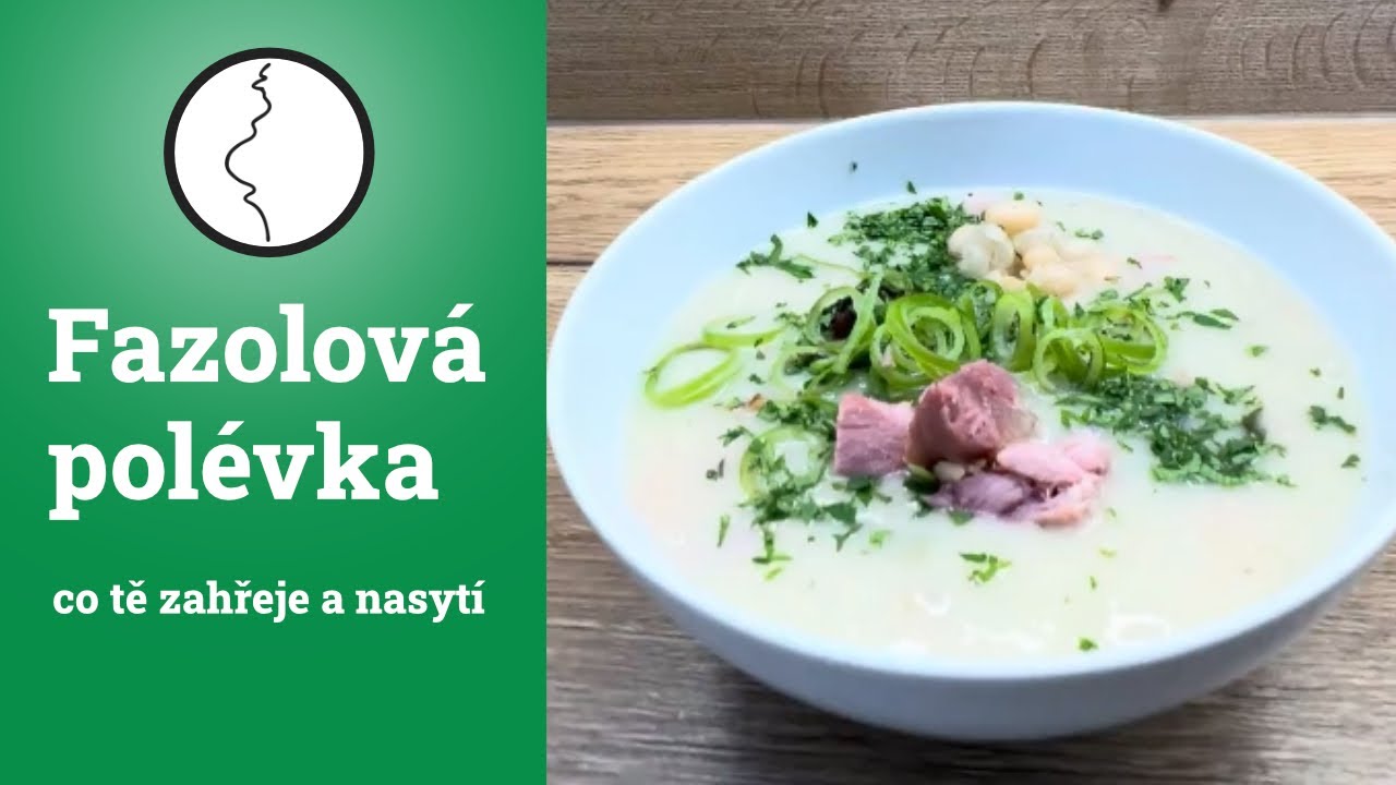 Fazolová polévka, co tě zahřeje i nasytí | Těhotnej kuchař