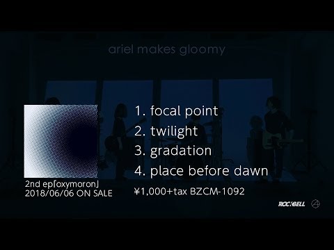 ariel makes gloomy - oxymoron 4songs trailer