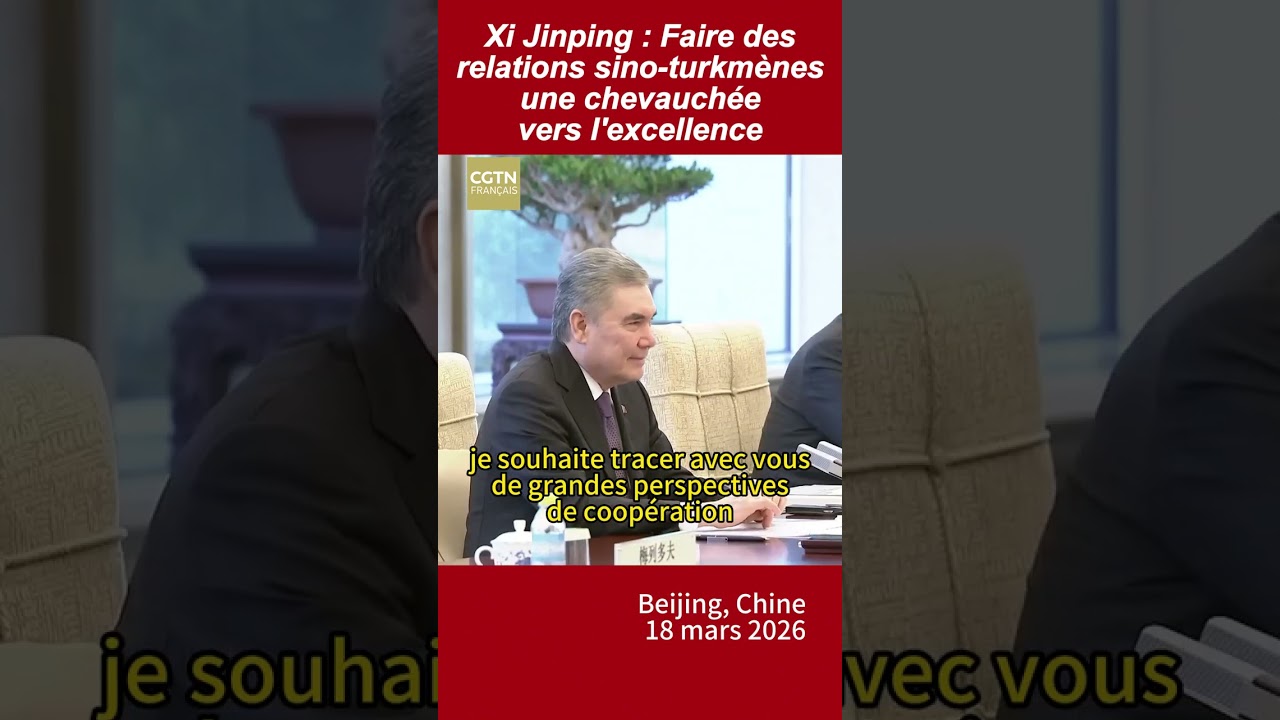 Xi Jinping : Faire des relations sino-turkmènes une chevauchée vers l’excellence