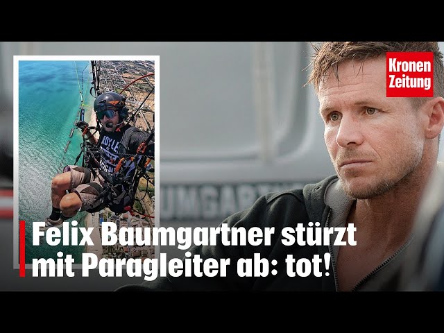 Felix Baumgartner stürzt mit Paragleiter ab: tot! krone.tv NEWS
