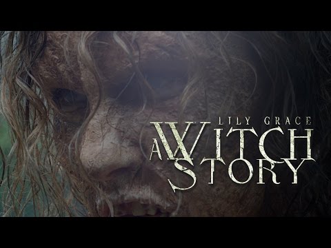 Lily Grace: A Witch Story'