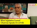 We will Win With Heavy Margin | Chairman Of Bihar Legislative Council Devesh Chandra On LS Polls