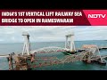 PM Modi News | Indias 1st Vertical Lift Railway Sea Bridge To Open In Rameswaram Tomorrow