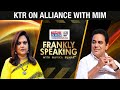 Minister KTR on backdoor alliance with MIM post GHMC election results