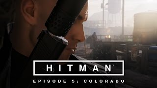 HITMAN - 5. Epizód: Colorado Megjelenés Trailer