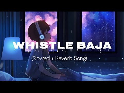 Whistle Baja || Slowed + Reverb Song || Tiger Shroff ,Kriti Sanon || Heropanti || Be Listening ||