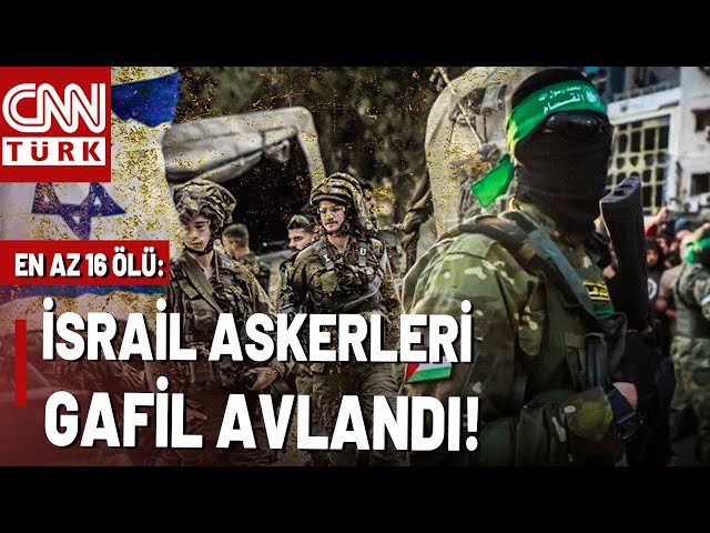 İsrail'e Büyük Pusu! Kassam Tugayları Harekete Geçti: En Az 16 İsrail Askeri Öldürüldü
