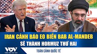 Toàn cảnh quốc tế chiều 6/4: Iran cảnh báo tạo Hormuz thứ hai, ông Trump tiết lộ sự thật kỳ lạ | VOV