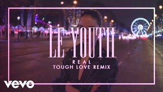 R E A L (Tough Love Remix)