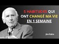 5 habitudes qui ont changй ma vie en une semaine - Jim Rohn Motivation