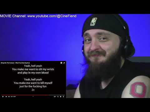 Bring Me The Horizon - What You Need REACTION!!
