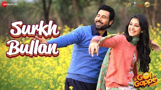 Surkh Bullan ~ Sukhbir Randhawa (Golgappe) | Punjabi Song Video HD