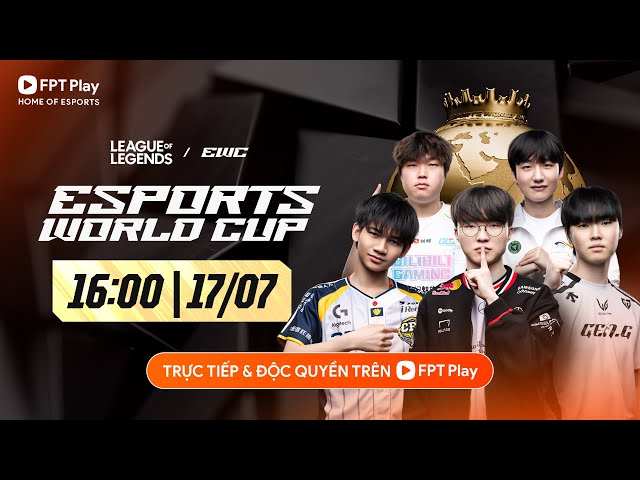 🔴 TRỰC TIẾP: ESPORTS WORLD CUP 2025: LIÊN MINH HUYỀN THOẠI - NGÀY 17/07