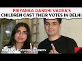 Priyanka Gandhi Children | Priyanka Gandhi Vadras Children Vote In Delhi
