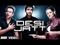 DESI JATT CAPTAIN DHILLON, FT. BOBBY LAYAL FULL VIDEO SONG | ADDICTION 172 | NEW PUNJABI SONG 2014