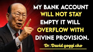Command Your Bank Account | Dr. David Yonggi Cho’s Financial Confession