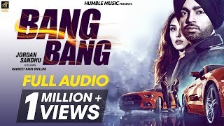Bang Bang – Jordan Sandhu