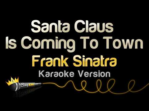 Frank Sinatra - Santa Claus Is Coming To Town (Karaoke Version)