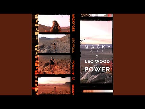 Macky Gee · Leo Wood - Power