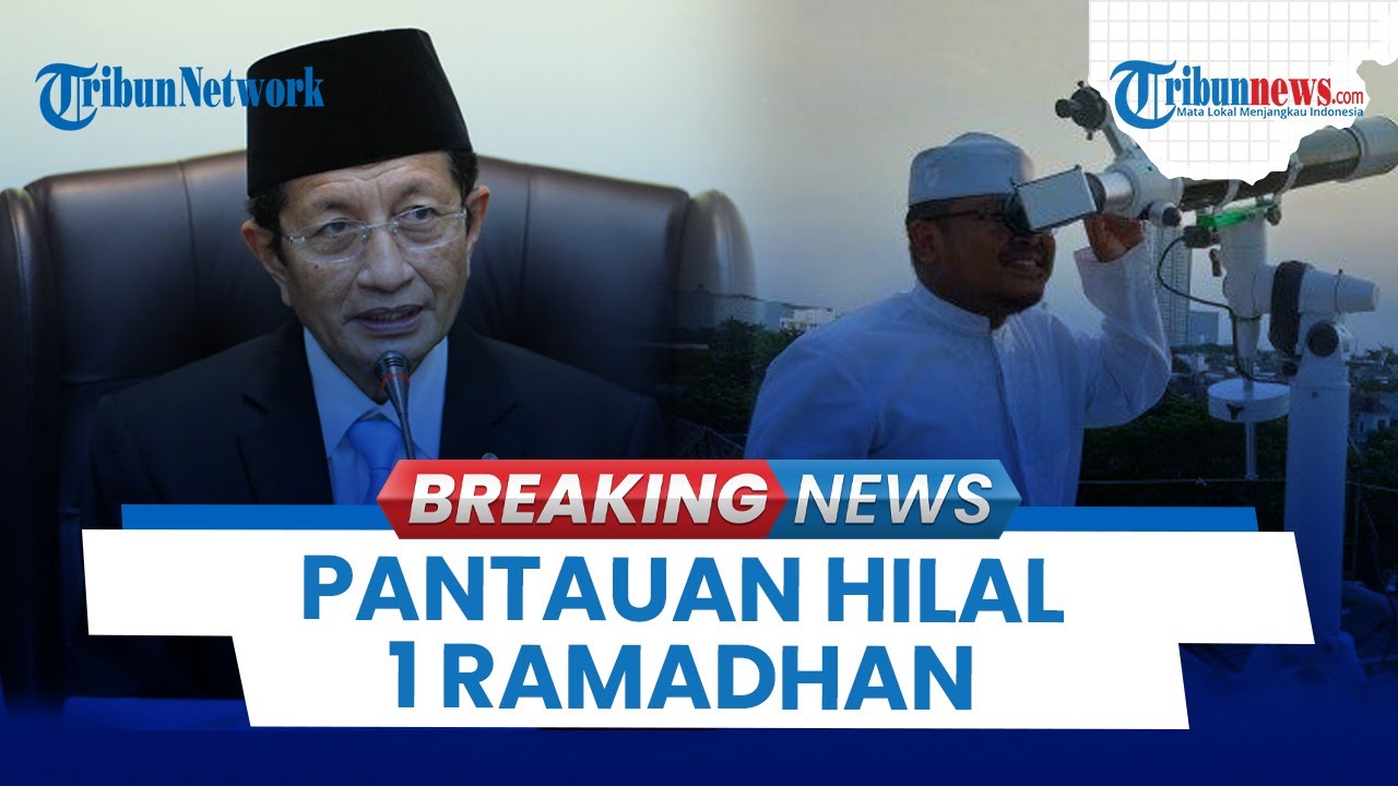 🔴[PORTRAIT] Sidang Isbat & Pantauan Hilal 1 Ramadhan 1446 H / 2025 di Berbagai Wilayah Indonesia