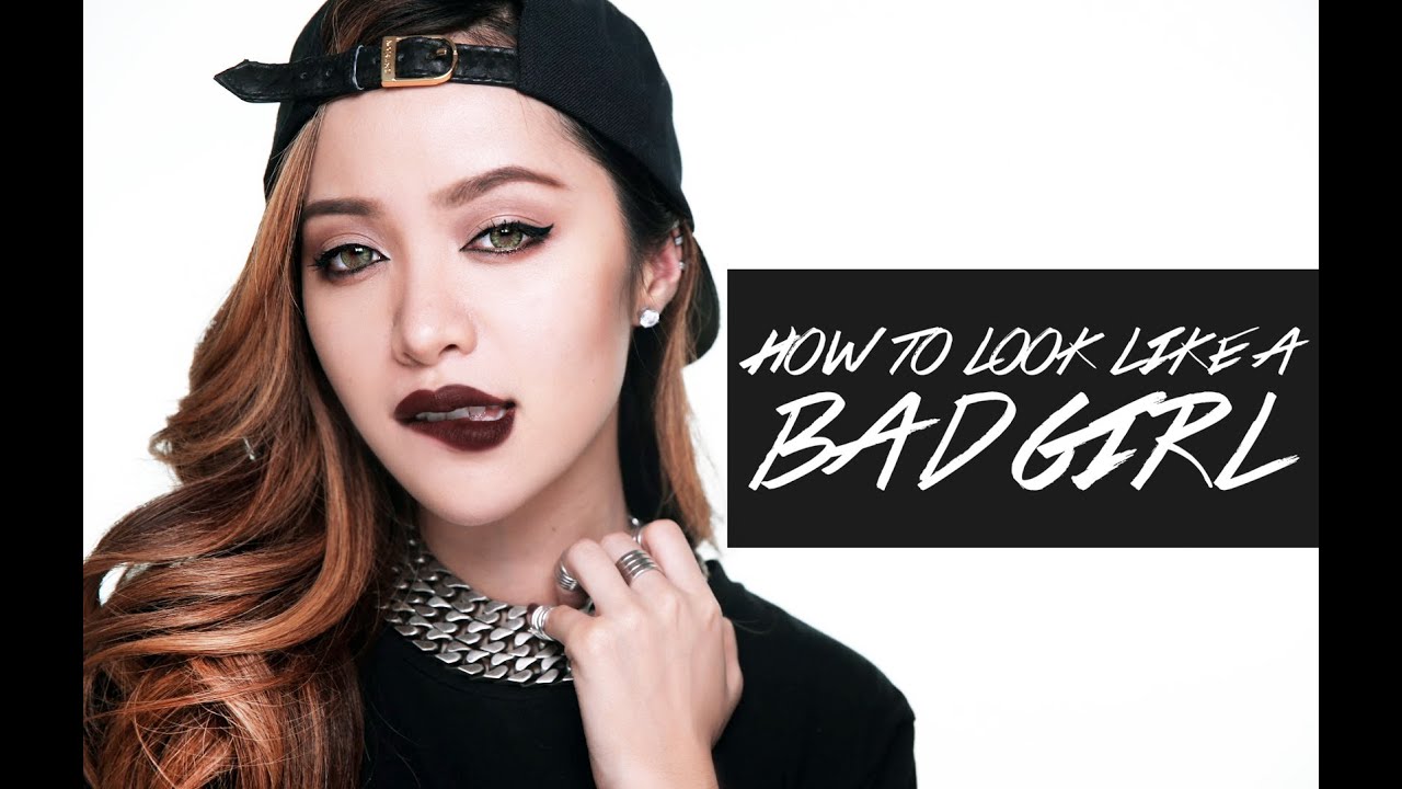 How to Look Like a Bad Girl - YouTube