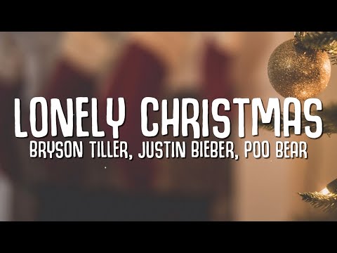 Bryson Tiller, Justin Bieber, Poo Bear - Lonely Christmas (Lyrics)