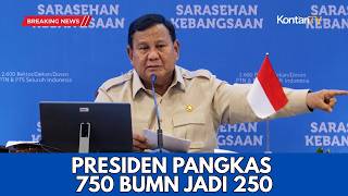 BREAKING NEWS! PRESIDEN PRABOWO SEBUT AKAN PANGKAS 750 BUMN DAN SISAKAN 250 SAJA