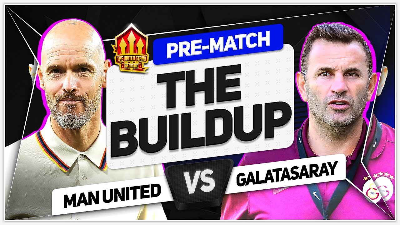MAN UNITED vs GALATASARAY! Countdown To Kick Off!
