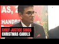 Chief Justice Sings Carols At Christmas Event In Supreme Court