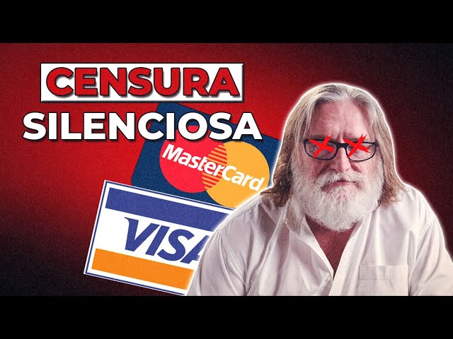 STEAM, VISA Y LA NUEVA CENSURA SILENCIOSA