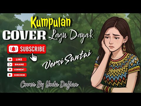 Kumpulan lagu dayak cover terbaru 2025 | 22