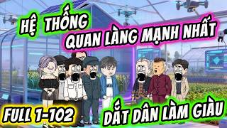 Full 1-102 | Hệ Thống Quan Làng Mạnh Nhất Dắt Dân Làm Giàu | KimAnhVietsub