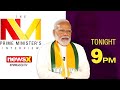 The Narendra Modi Interview | Tonight At 9 PM| NewsX