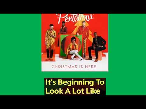 Pentatonix - It's Beginning To Look A Lot Like Christmas (Lyrics)