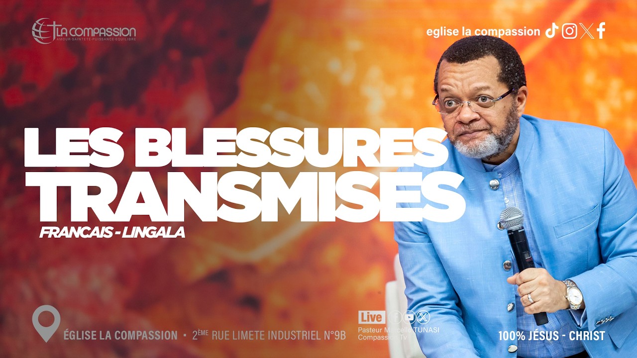 LES BLESSURES TRANSMISES (Français - Lingala) | PAST MARCELLO TUNASI • 15|03|2026